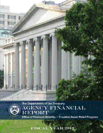 The Department of the Treasury Agency Financial Report: Office of Financial Stability- Troubled Asset Relief Program