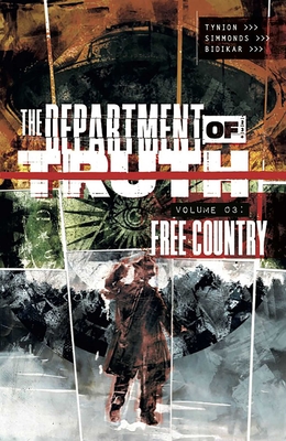 The Department of Truth Volume 3: Free Country - Tynion IV, James, and Charretier, Elsa, and Boss, Tyler