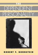 The Dependent Personality