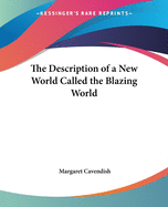 The Description of a New World Called the Blazing World