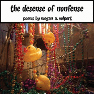 The Desense of Nonfense - Volpert, Megan A