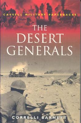 The Desert Generals - Barnett, Correlli