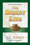 The Desert King - Torrey, T F
