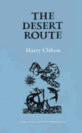 The Desert Route: Selected Poems 1973-1988 - Clifton, Harry