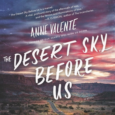 The Desert Sky Before Us - Campbell, Cassandra (Read by), and Valente, Anne