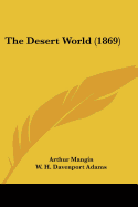 The Desert World (1869)