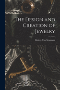 The Design and Creation of Jewelry