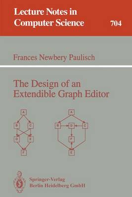 The Design of an Extendible Graph Editor - Paulisch, Frances N