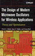 The Design of Modern Microwave Oscillators for Wireless Applications: Theory and Optimization