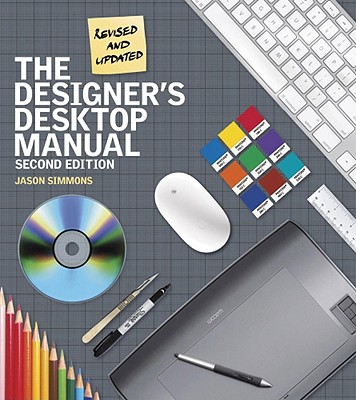 The Designer's Desktop Manual - Simmons, Jason