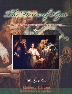 The Desire of Ages: The Life and Ministry of Jesus Christ: (Magabook) - White, Ellen G