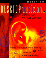 The Desktop Musician - Rubin, David M