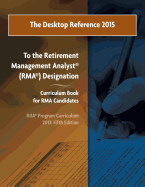The Desktop Reference 2015: To the RIIA(R) RMA(R) Curriculum Book, 2013: 5th Edition