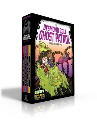 The Desmond Cole Ghost Patrol Collection #3: Now Museum, Now You Don't; Ghouls Just Want to Have Fun; Escape from the Roller Ghoster; Beware the Werewolf - Miedoso, Andres, and Rivas, Victor (Illustrator)