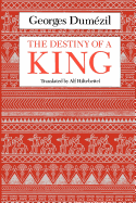 The Destiny of a King