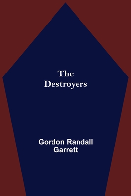 The Destroyers - Randall Garrett, Gordon