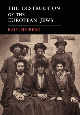 The Destruction of the European Jews: 1961 First Edition Facsimile - Hilberg, Raul