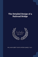 The Detailed Design of a Railroad Bridge