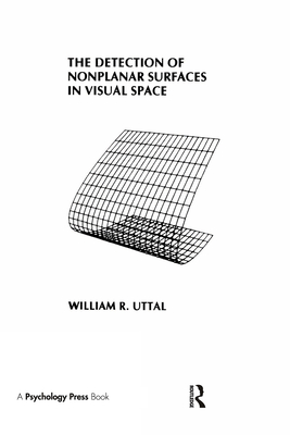 The Detection of Nonplanar Surfaces in Visual Space - Uttal, W R