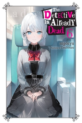 The Detective Is Already Dead, Vol. 6: Volume 6 - Nigozyu, and Umibouzu, and Engel, Taylor (Translated by)