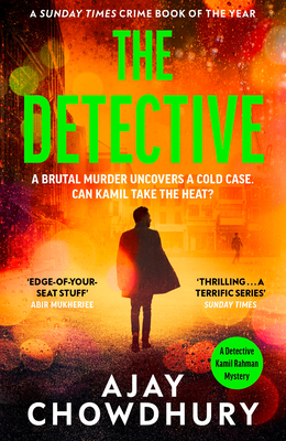 The Detective: The addictive, edge-of-your-seat mystery and Sunday Times crime book of the year - Chowdhury, Ajay