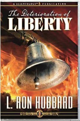 The Deterioration of Liberty - Hubbard, L Ron