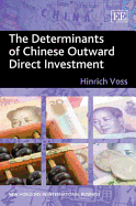 The Determinants of Chinese Outward Direct Investment - Voss, Hinrich
