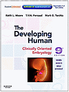 The Developing Human: Clinically Oriented Embryology with Student Consult Online Access