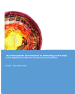 The Development and Evolution of Rebonding of the Body: Its Application to Women's substance Abuse Treatment