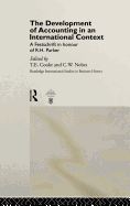 The Development of Accounting in an International Context: A Festschrift in Honour of R. H. Parker