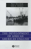 The Development of African American English