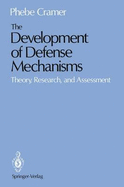 The Development of Defense Mechanisms: Theory, Research, and Assessment