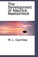The Development of Maurice Maeterlinck