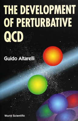 The Development of Perturbative Qcd - Altarelli, Guido