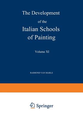 The Development of the Italian Schools of Painting: Volume XI - Van Marle, Raimond