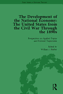 The Development of the National Economy Vol 4: The United States from the Civil War Through the 1890s