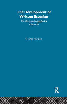 The Development of Written Estonian - Kurman, George