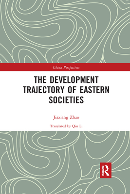 The Development Trajectory of Eastern Societies - Jiaxiang, Zhao