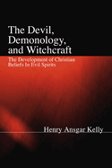 The Devil, Demonology, and Witchcraft