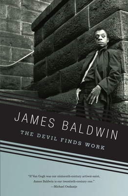 The Devil Finds Work: An Essay - Baldwin, James