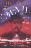 The Devil In The White City