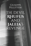 The devil Rhufus and Jaleia's revenge