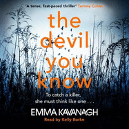 The Devil You Know: To catch a killer, she must think like one