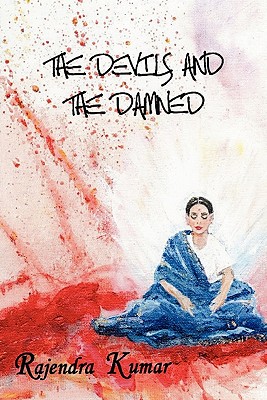 The Devils and The Damned - Kumar, Rajendra