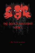 The Devil's Assassins: Book I