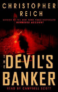 The Devil's Banker - Reich, Christopher, and Scott, Campbell (Read by)