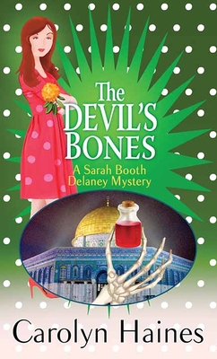 The Devil's Bones: A Sarah Booth Delaney Mystery - Haines, Carolyn