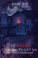 The Devil's Coming to Get Me: The Haunting of Malvern Manor