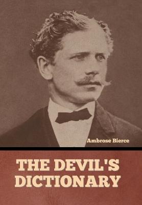 The Devil's Dictionary - Bierce, Ambrose