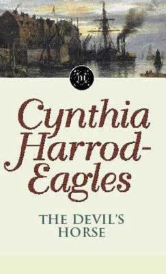 The Devil's Horse: The Morland Dynasty, Book 16 - Harrod-Eagles, Cynthia